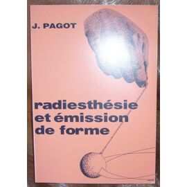Radiesthesie Et Emission De Forme