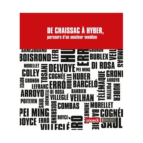 De Chaissac À Hyber - Parcours D'un Amateur Vendéen