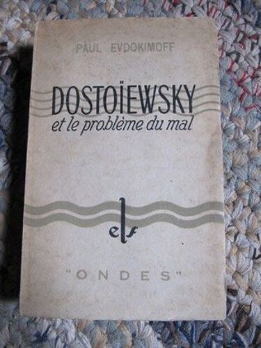 Dostoïewsky Et Le Problème Du Mal