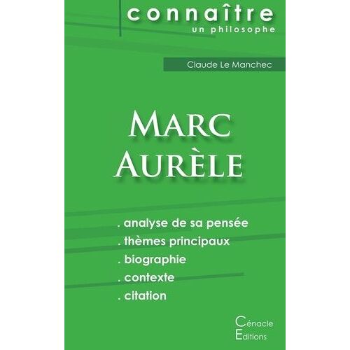Comprendre Marc Aurèle - Analyse Complète De Sa Pensée