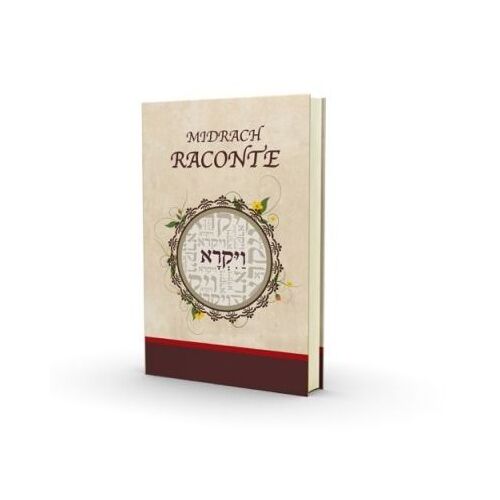 Le Midrach Raconte : Vayiqra (Lévitique)