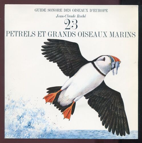 Jcr - N° 23 -    Petrels Et Grands Oiseaux Marins  - Oiseaux De France  -   Jean-Claude Roché