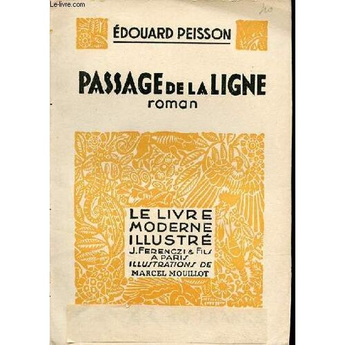 Passage De La Ligne - Roman - Collection Le Livre Moderne Illustré.