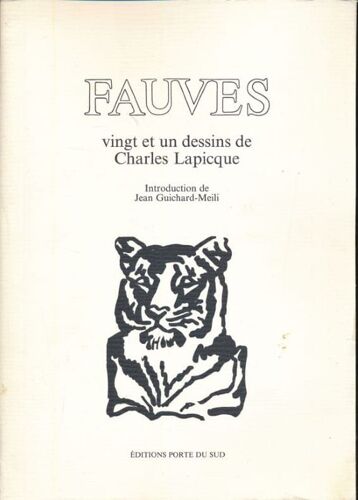 Fauves. Vingt Et Un Dessins De Charles Lapicque