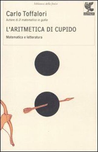 L' Aritmetica Di Cupido. Matematica E Letteratura