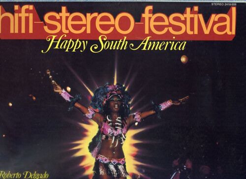 Hi-Fi Stereo Festival - Happy South America