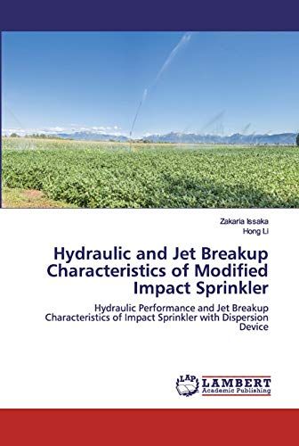 Hydraulic And Jet Breakup Characteristics Of Modified Impact Sprinkler