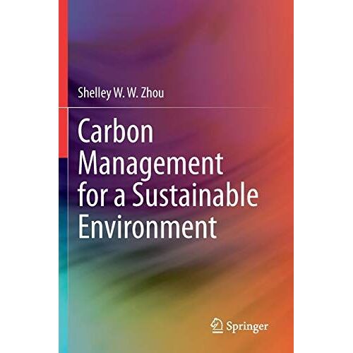 Carbon Management For A Sustainable Environment