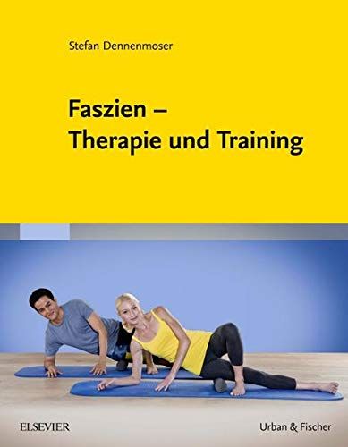 Faszien - Therapie Und Training
