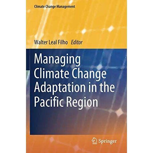Managing Climate Change Adaptation In The Pacific Region