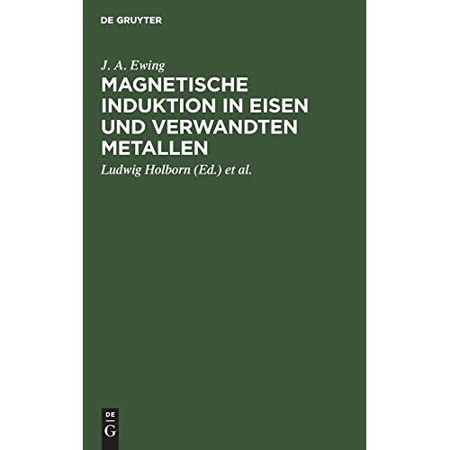 Magnetische Induktion In Eisen Und Verwandten Metallen