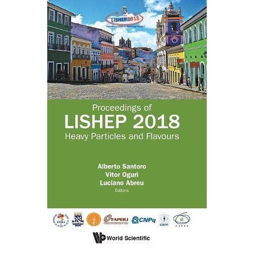 Heavy Particles And Flavours - Proceedings Of Lishep 2018