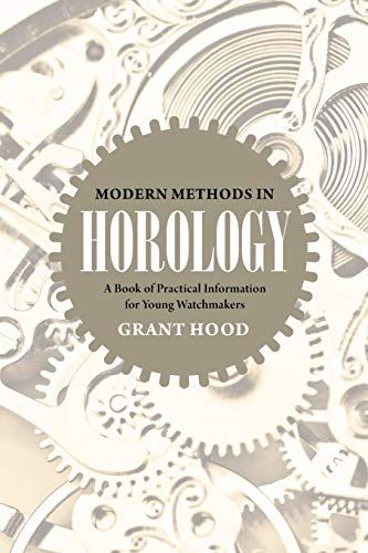 Modern Methods In Horology