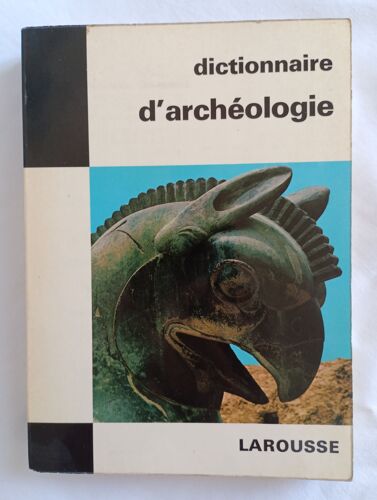 Dictionnaire De L'Archéologie