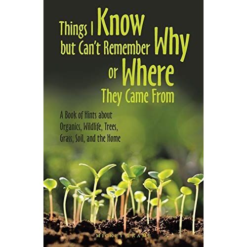 Things I Know But Can't Remember Why Or Where They Came From