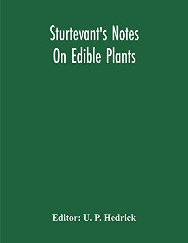 Sturtevant's Notes On Edible Plants
