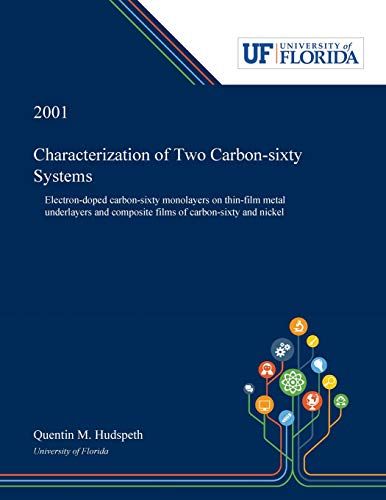 Characterization Of Two Carbon-Sixty Systems