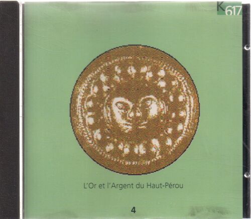 Cd L'or Et L'argent Du Haut Pérou Vol 4 Maitrise Boreale Elyma Direction Gabriel Garrido
