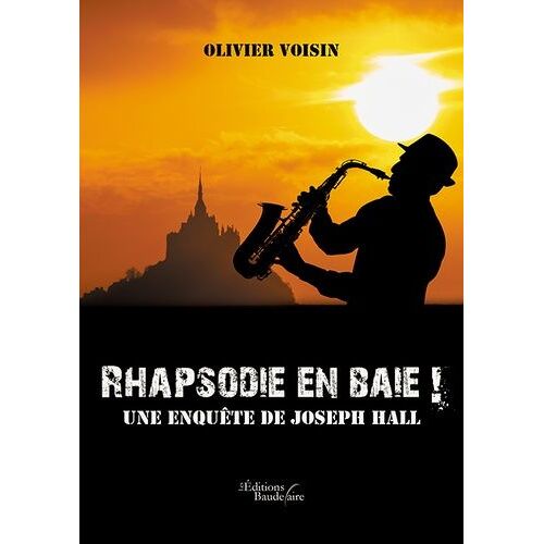 Rhapsodie En Baie ! - Une Enquête De Joseph Hall