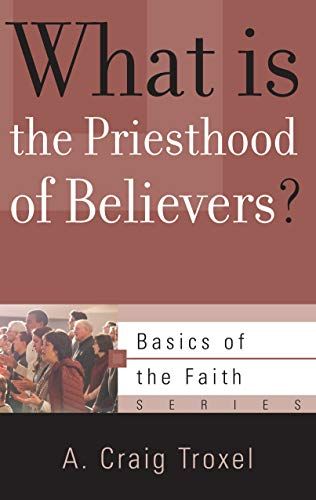 What Is The Priesthood Of Believers?