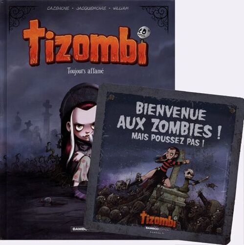 Tizombi - Tome 1 - Toujours Affamé