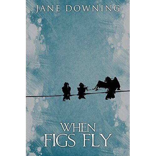 When Figs Fly