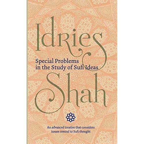 Special Problems In The Study Of Sufi Ideas