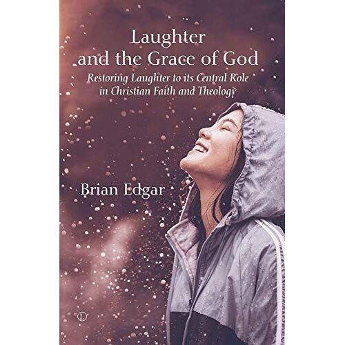 Laughter And The Grace Of God