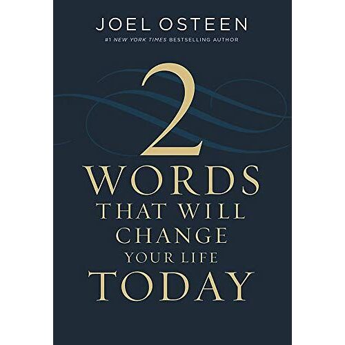 Two Words That Will Change Your Life Today