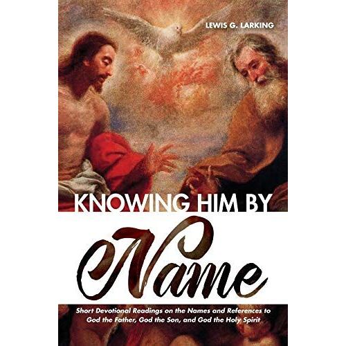 Knowing Him By Name