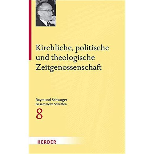 Kirchliche, Politische Und Theologische Zeitgenossenschaft