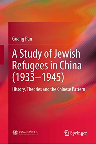 A Study Of Jewish Refugees In China (1933-1945)