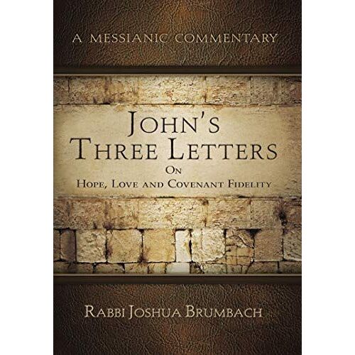 John's Three Letters On Hope, Love And Covenant Fidelity