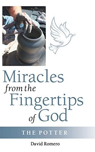 Miracles From The Fingertips Of God