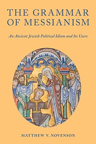 The Grammar Of Messianism