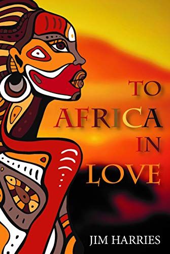 Harries, J: To Africa With Love