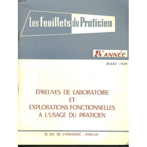 Les Feuillets Du Praticien, N°181, Mars 1959. Epreuves De Laboratoire Et Explorations Fonctionnelles A L'usage Du Praticien.