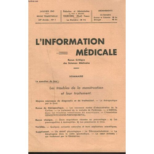 L'information Medicale, Revue Critique Des Sciences Medicales N°1, Janvier 1949. Les Troubles De La Menstruation Et Leur Traitement.