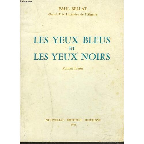 Les Yeux Bleus Et Les Yeux Noirs