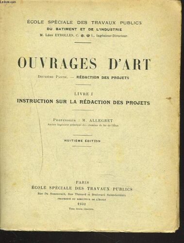 Ouvrages D'art. 2e Partie. Redaction Des Projets.