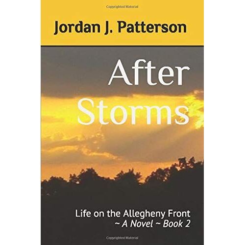After Storms: Life On The Allegheny Front   Book 2