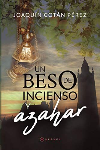Un Beso De Incienso Y Azahar