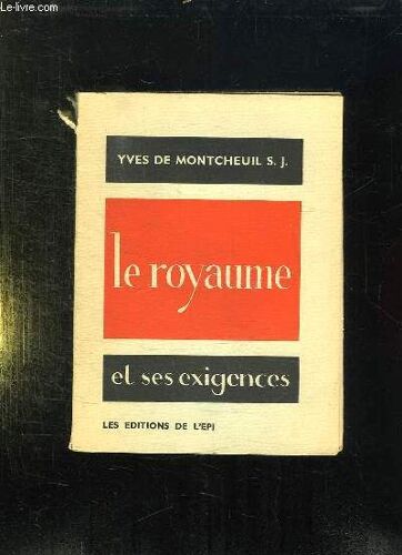 .Le Royaume Et Ses Exigences. Camp Retraite De Rentree De Sevres. Solesmes 1 - 14 Octobre 1943. Recollection A Des Agregatif Mi Careme 1944.