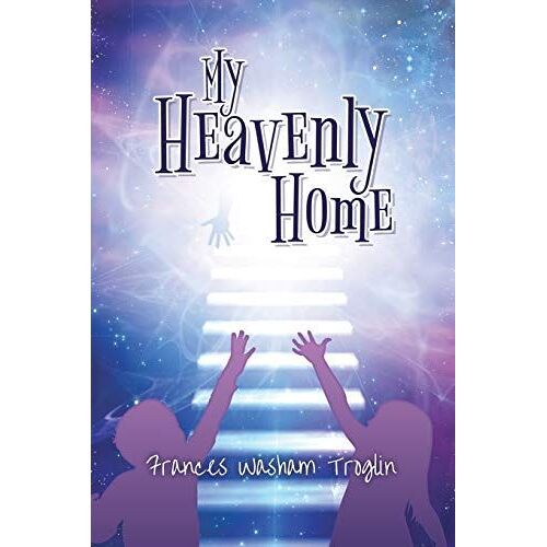 My Heavenly Home