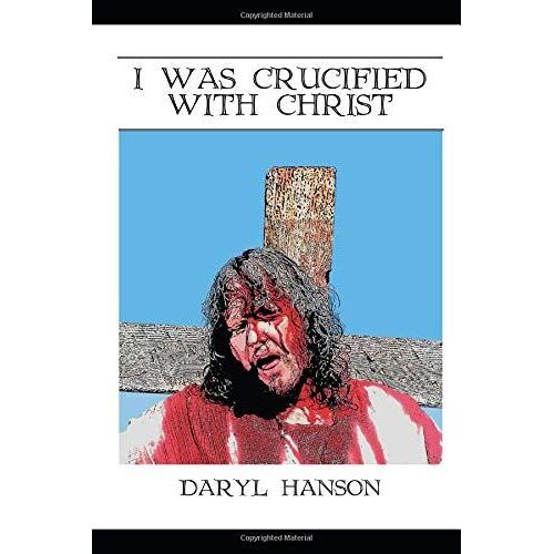I Was Crucified With Christ