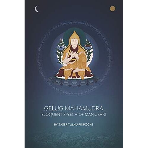 Gelug Mahamudra: Eloquent Speech Of Manjushri