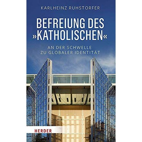 Befreiung Des "Katholischen