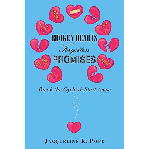 Broken Hearts Forgotten Promises