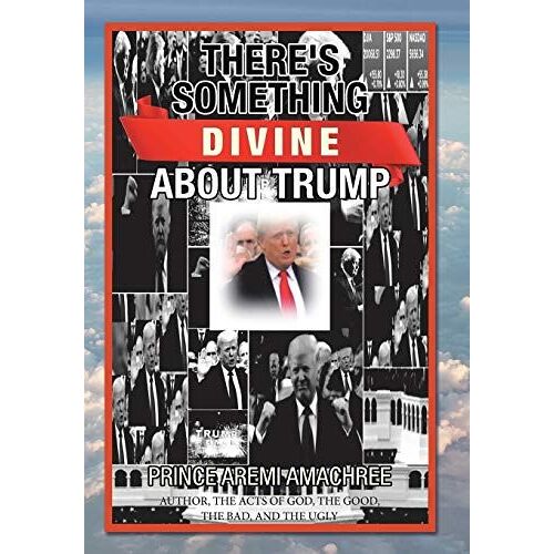 There's Something Divine About Trump
