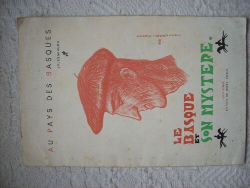 Au Pays Des Basques  -   Le Basque Et Son Mystere